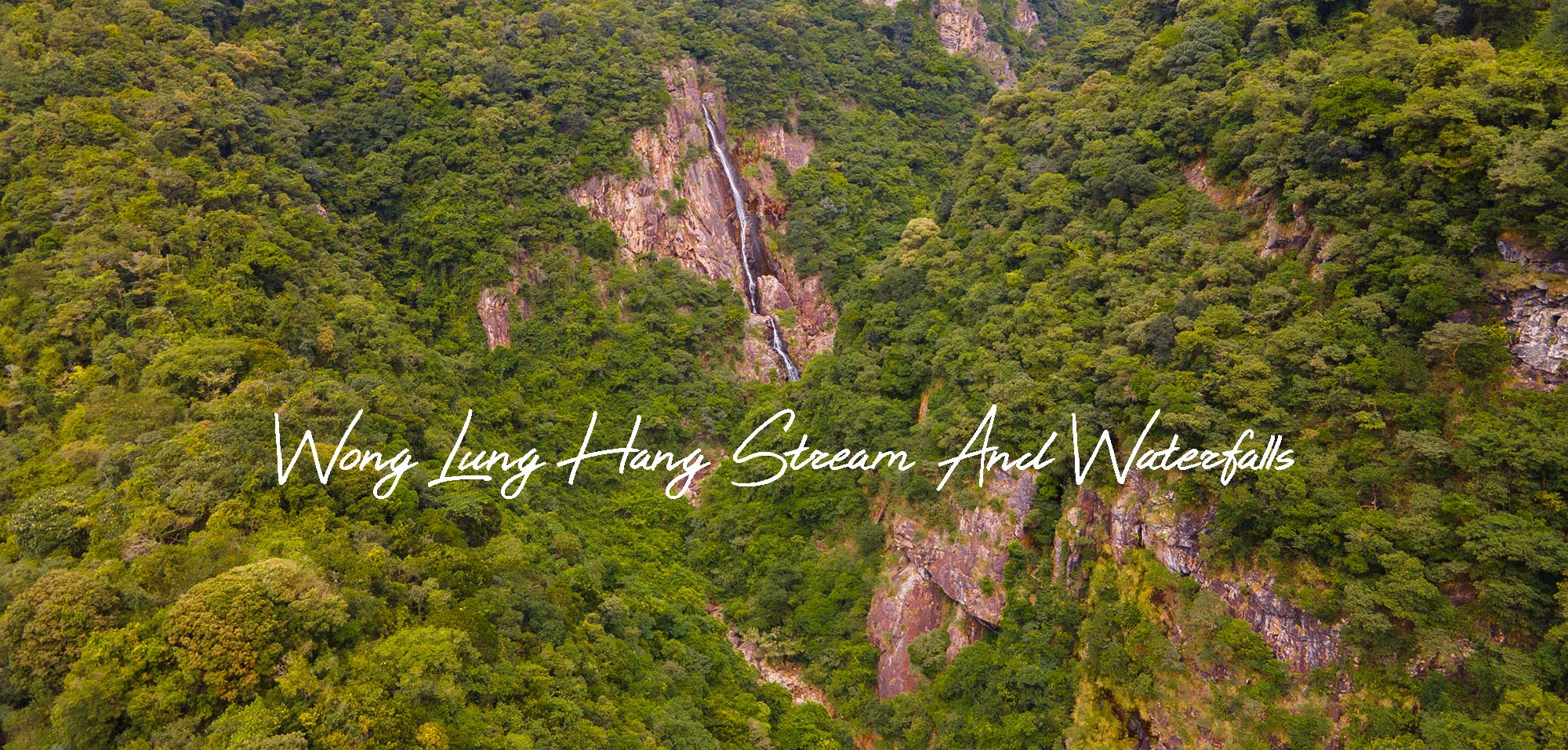 Wong Lung Hang Stream & Waterfalls